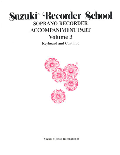 Suzuki Recorder School - Soprano Recorder - Volume 3 - Piano Acc