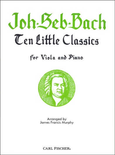 Bach - Ten Little Classics for Viola and Piano (FISCH)