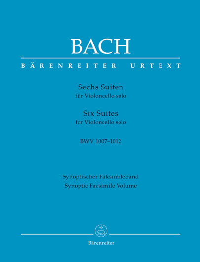 Bach - Suites for Solo Cello BWV 1007-1012 (SYNOPTIC FACSIMILE)