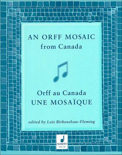 An Orff Mosaic from Canada