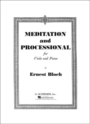 Bloch - Meditation and Processional for Viola and Piano (SCHIR)