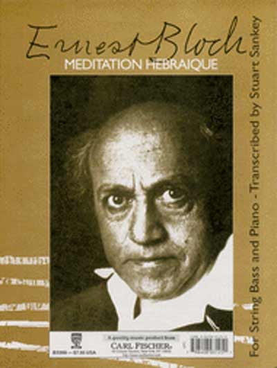 Bloch - Meditation Hebraique for Bass and Piano (FISCH)