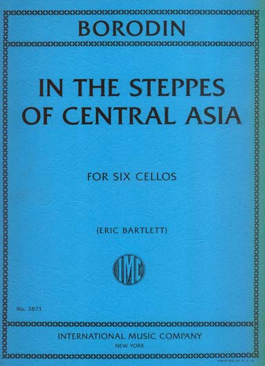 Borodin - In the Steppes of Central Asia for 6 Cellos (INT)