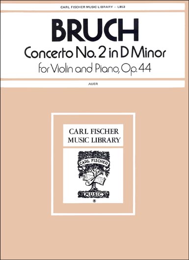 Bruch - Violin Concerto No. 2 in D minor, Op. 44 (FISCH)