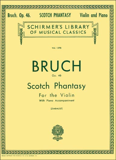 Bruch - Scottish Fantasy for Violin and Piano, Op. 46 (SCHIR)