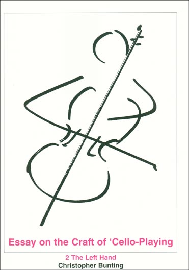 Essay on the Craft of 'Cello-Playing Book 2 The Left Hand