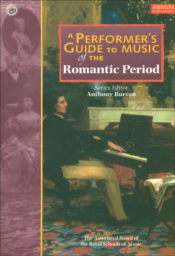 A Performer's Guide to Music of the Romantic Period Book & CD