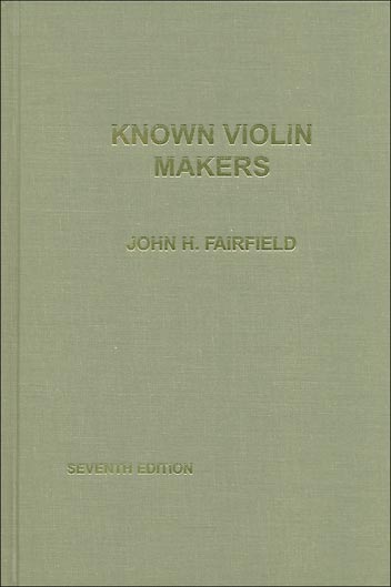 Known Violin Makers 7th Edition
