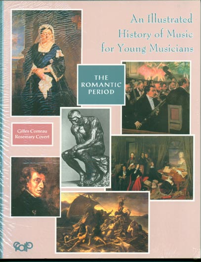 An Illustrated History of Music - The Romantic Period
