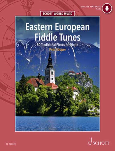 Eastern European Fiddle Tunes: 80 Traditional Pieces for Violin