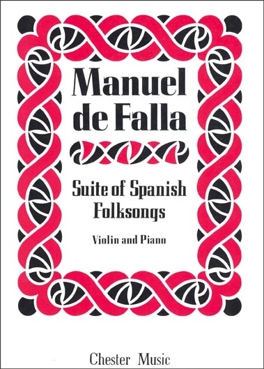de Falla - Suite of Spanish Folksongs for Violin (CHESTER)