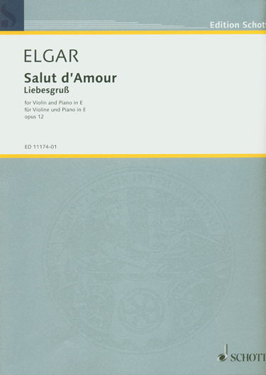 Elgar - Salut d'Amour Op. 12 (SCHOTT)