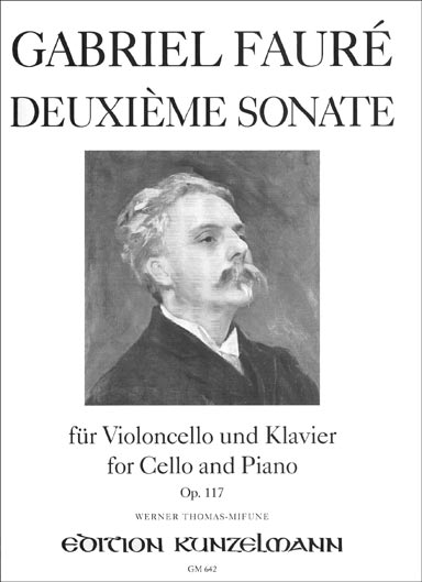 Faure - Cello Sonata No. 2 in G minor, Op. 117 (KUNZ)