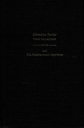 Miraculous Teacher: Ivan Galamian and The Meadowmount Experience