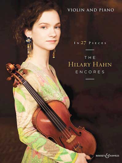 In 27 Pieces: The Hilary Hahn Encores for Violin and Piano