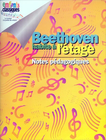 Beethoven habite à l'étage (CD et Notes pédagogiques)