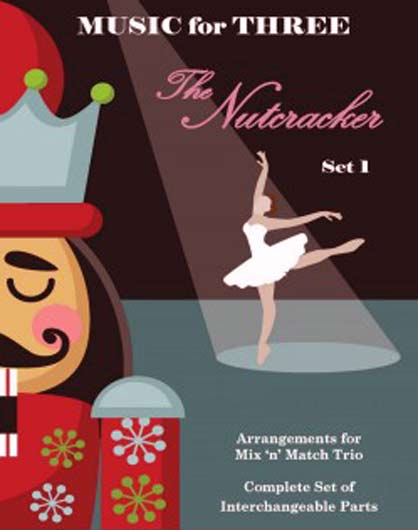 Music For Three: The Nutcracker Set 1