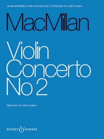 MacMillan - Violin Concerto No. 2 (B&amp;H)