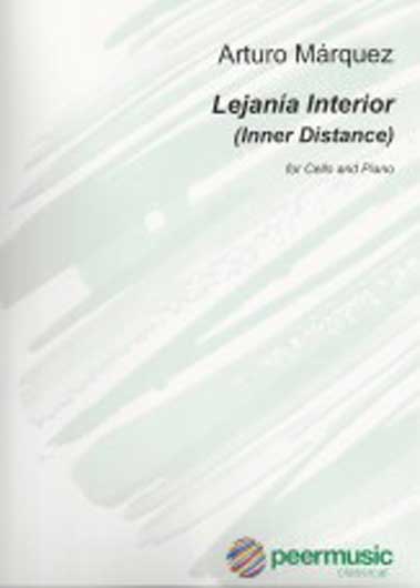 Lejanía Interior (Inner Distance) for Cello and Piano