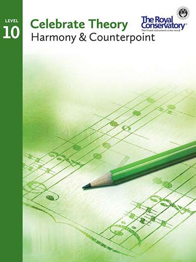 Celebrate Theory - Level 10 - Harmony &amp; Counterpoint
