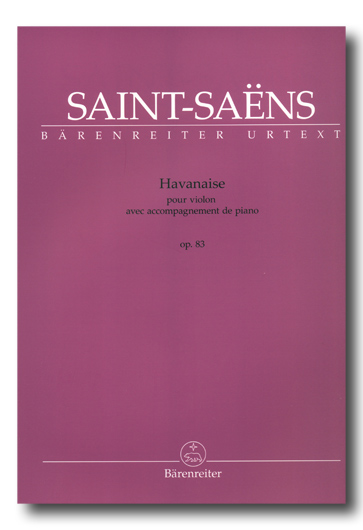 Saint-Saëns - Havanaise for Violin and Piano, Op. 83 (BAR)