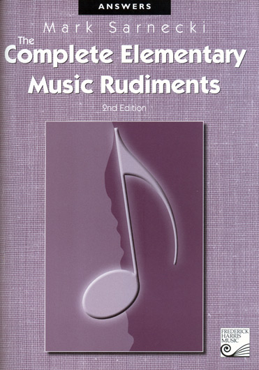 The Complete Elementary Music Rudiments - Answer Book