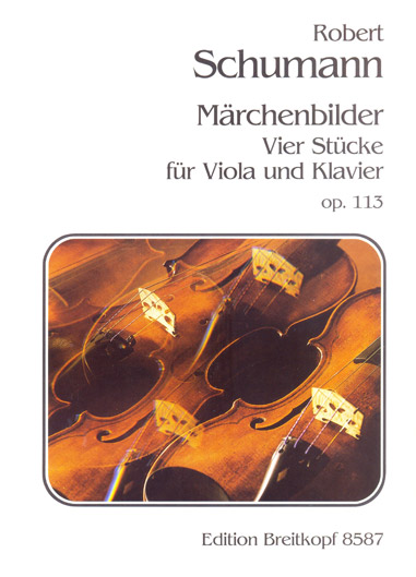 Schumann - Fairy Tales, Op. 113 for Viola and Piano (BREI)