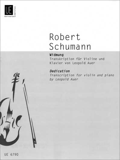 Schumann - Widmung (Dedication) for Violin and Piano (UE)