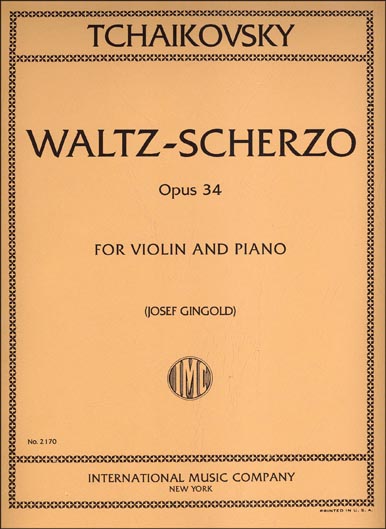 Tchaikovsky - Waltz-Scherzo, Op.34 (INT)