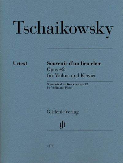 Tchaikovsky - Souvenir d'un Lieu Cher, Op. 42 (HEN)
