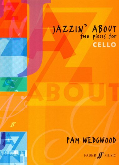 Jazzin' About - Fun Pieces for Cello