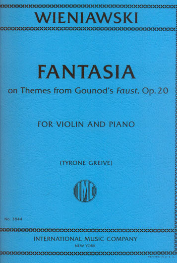 Wieniawski - Fantasia on Themes from 'Faust', Op.20 (INT)