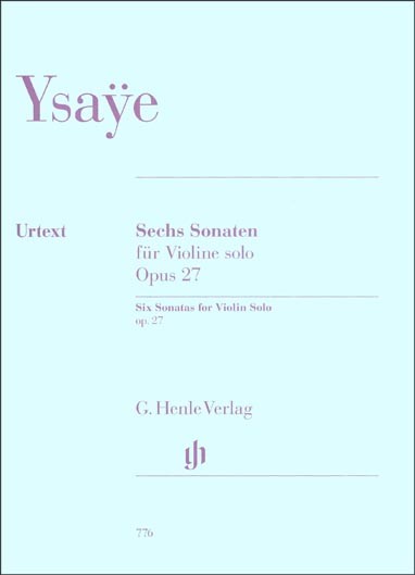 Ysaÿe - Six Sonatas for Solo Violin, Op. 27