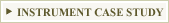 Instrument case studies