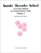 Suzuki Recorder School - Alto Recorder - Volume 3 - Piano Accomp