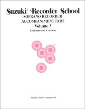 Suzuki Recorder School - Soprano Recorder - Volume 3 - Piano Acc