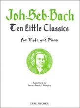 Bach - Ten Little Classics for Viola and Piano (FISCH)