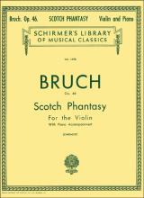 Bruch - Scottish Fantasy for Violin and Piano, Op. 46 (SCHIR)