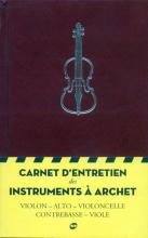 Carnet d'entretien des Instruments à archets (Trilingue)