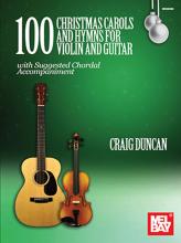 100 Christmas Carols and Hymns