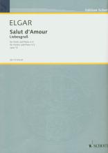 Elgar - Salut d'Amour Op. 12 (SCHOTT)