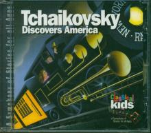 Classical Kids Tchaikovsky Discovers America CD