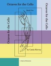 Octaves for the Cello Book Five