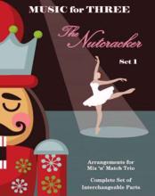Music For Three: The Nutcracker Set 1