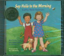 Say Hello to the Morning CD